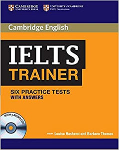 Cambridge English IELTS Trainer (Six practice test with answers)